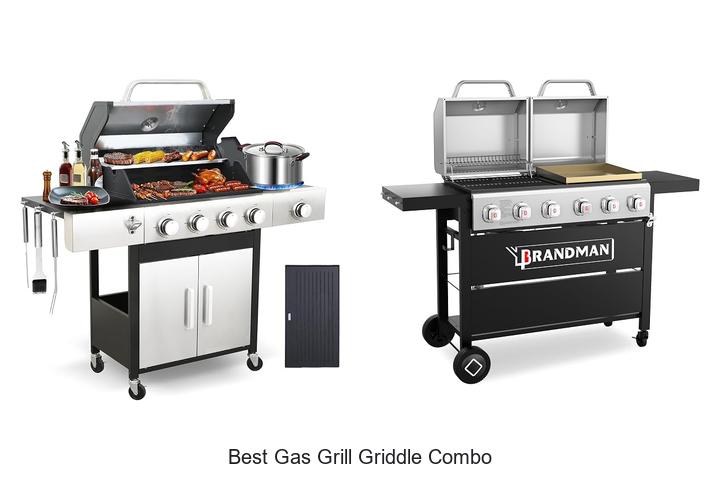 best gas grill griddle combo