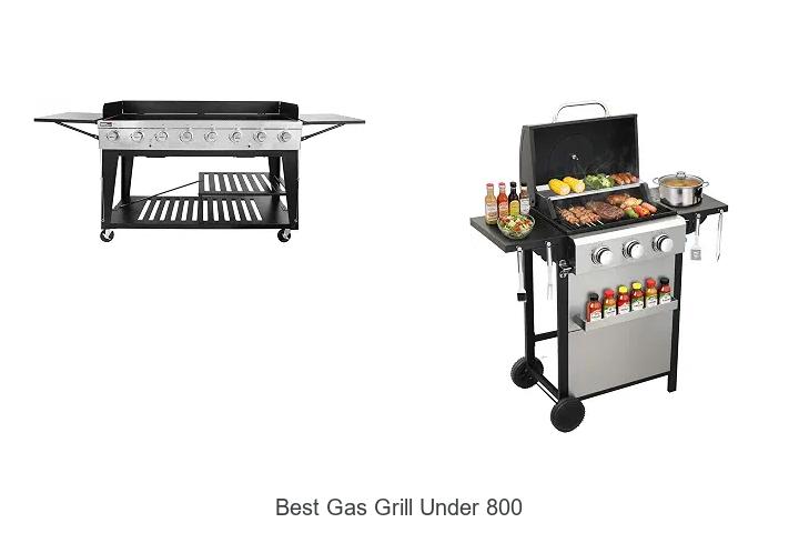 best gas grill under 800