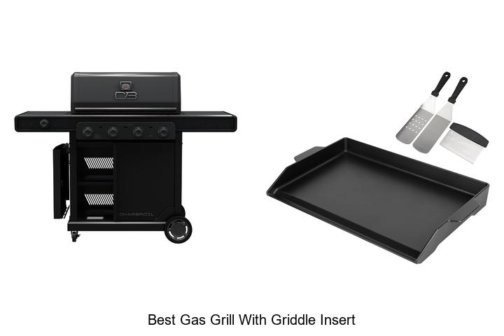 best gas grill with griddle insert