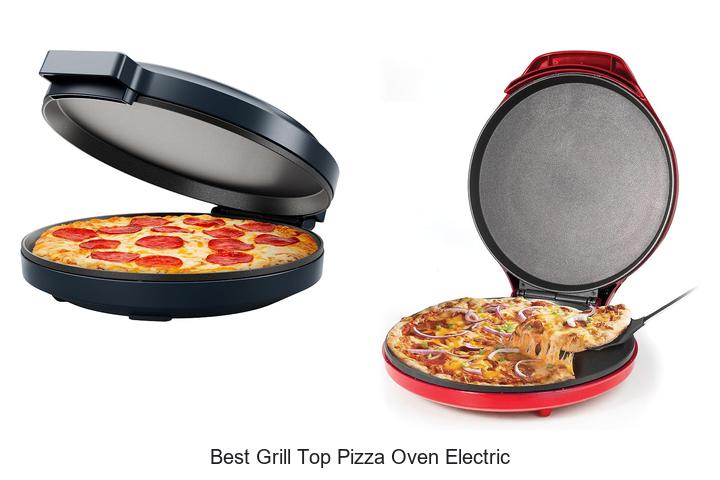 best grill top pizza oven electric