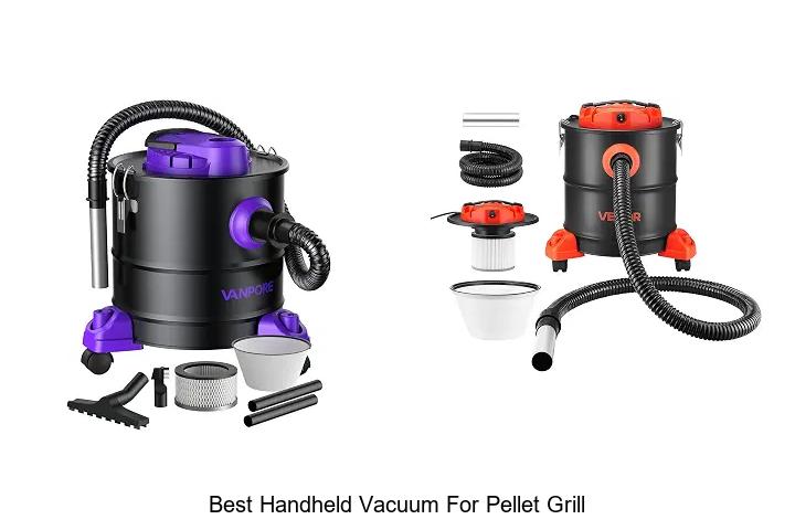 best handheld vacuum for pellet grill
