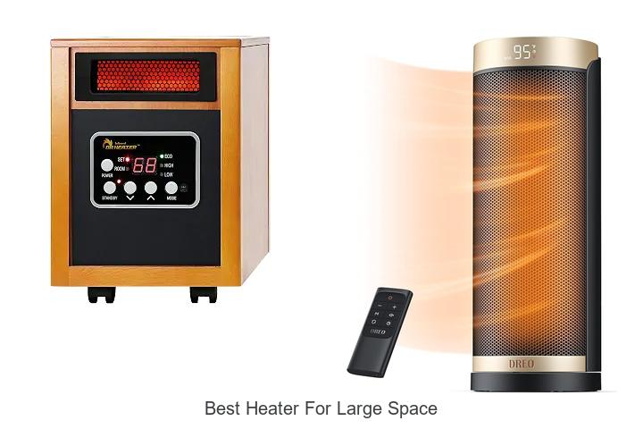 best heater for large space