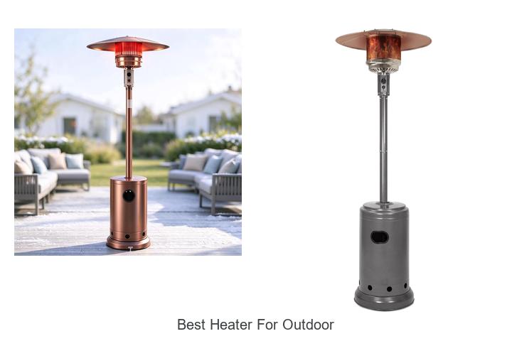 best heater for outdoor