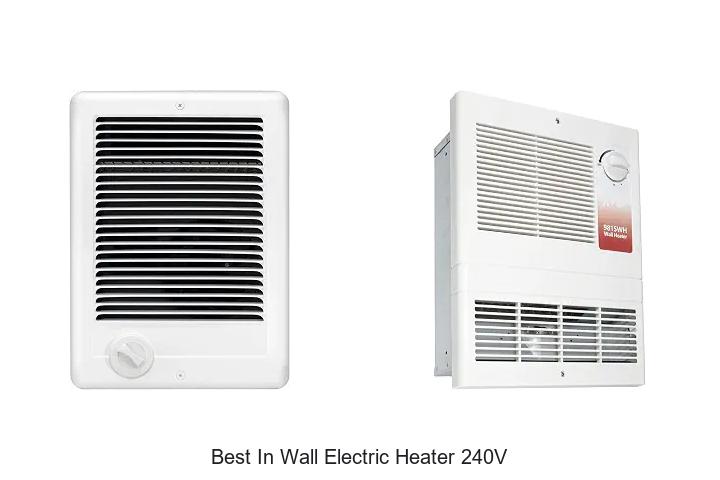 best in wall electric heater 240v