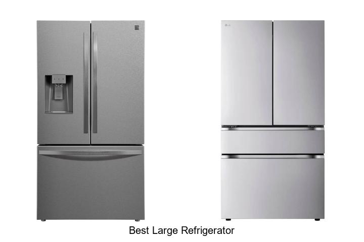 best large refrigerator