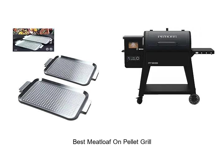 best meatloaf on pellet grill
