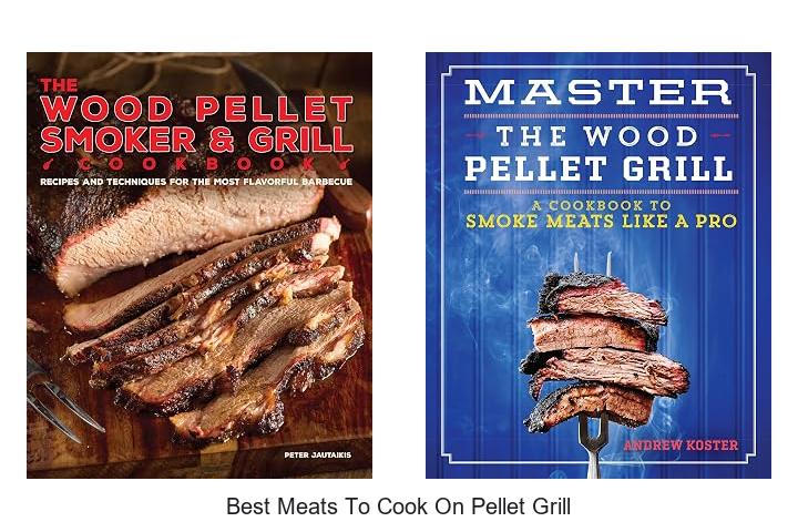 best meats to cook on pellet grill
