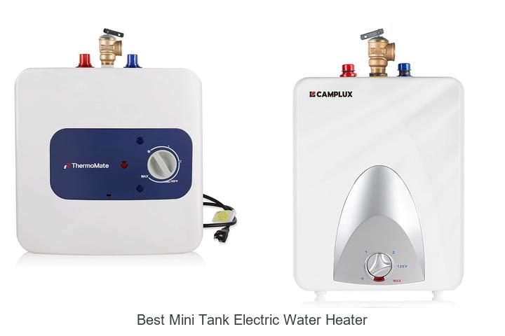 best mini tank electric water heater
