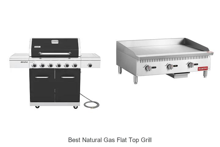 best natural gas flat top grill