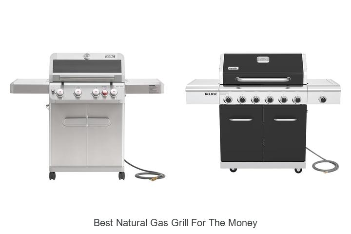 best natural gas grill for the money
