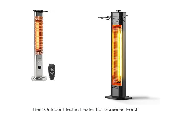 best outdoor electric heater for screened porch 1