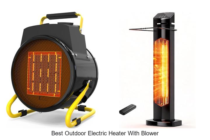 best outdoor electric heater with blower
