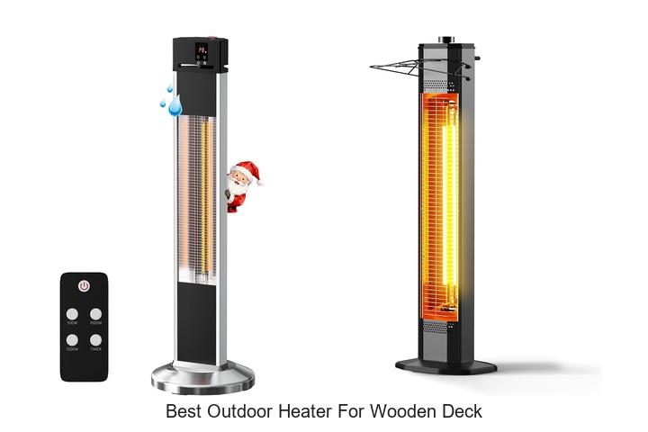 best outdoor heater for wooden deck