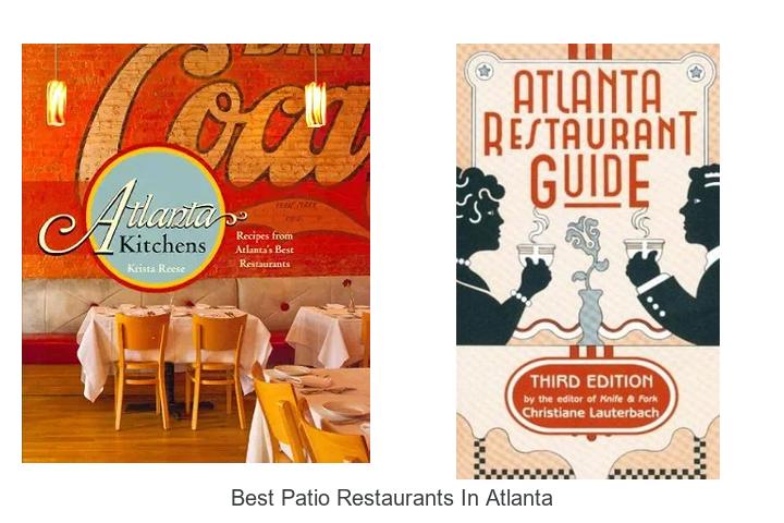 Discover the Best Patio Restaurants in Atlanta Today!