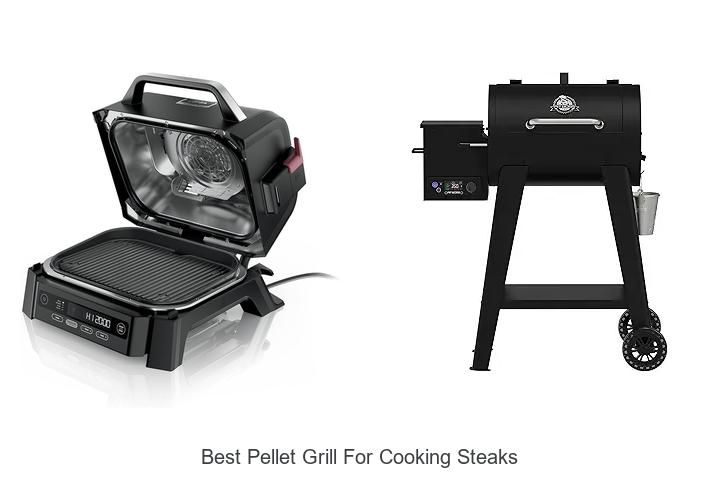 best pellet grill for cooking steaks