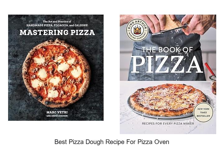 best pizza dough recipe for pizza oven