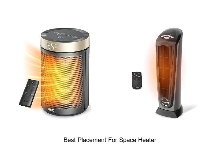 best placement for space heater