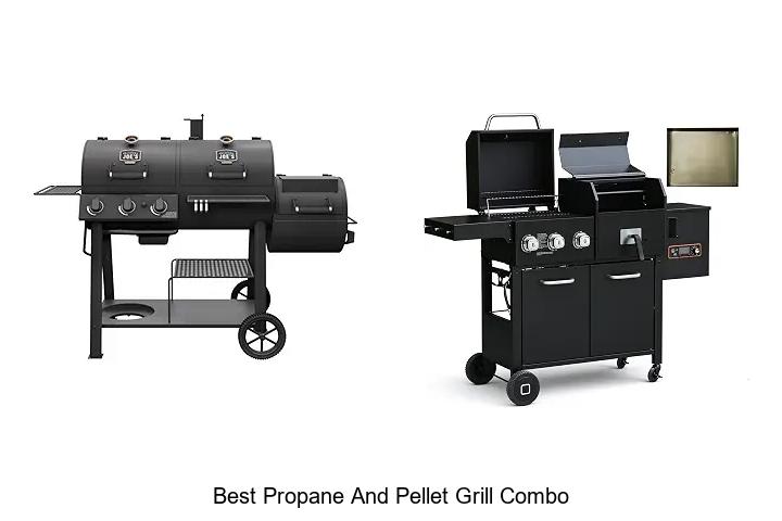 best propane and pellet grill combo