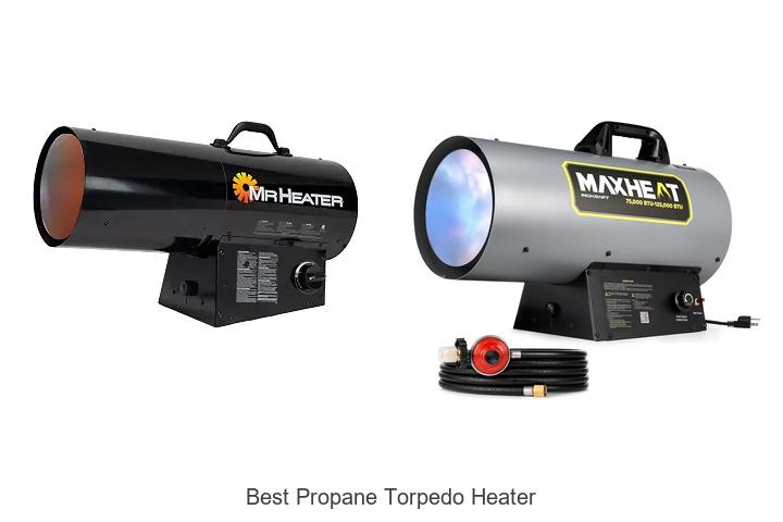 best propane torpedo heater