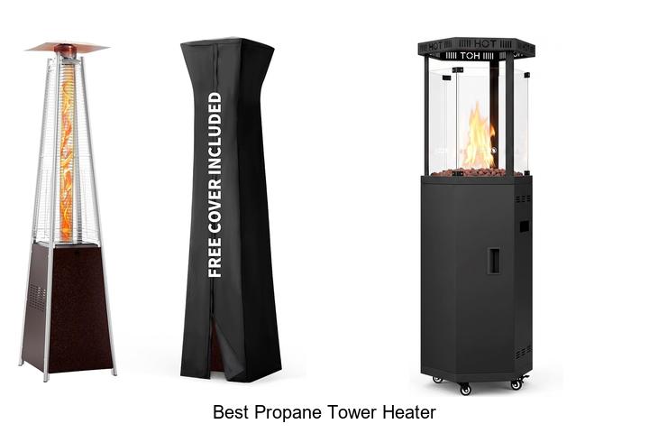 best propane tower heater