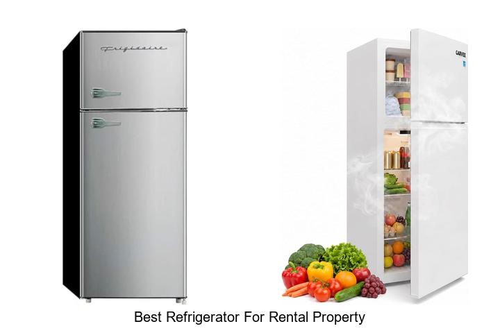 best refrigerator for rental property