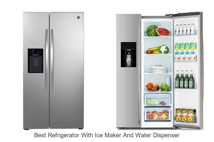 best refrigerator with ice maker and water dispenser