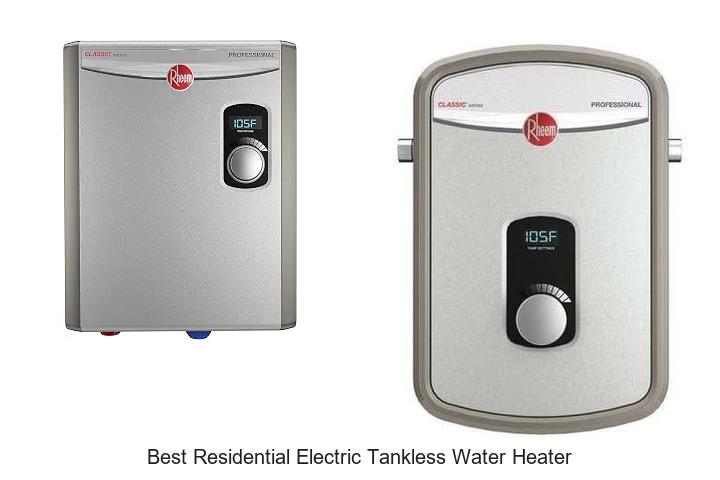 best residential electric tankless water heater