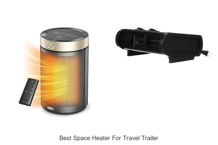 best space heater for travel trailer