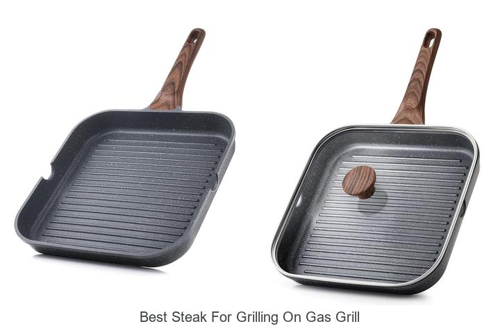 best steak for grilling on gas grill