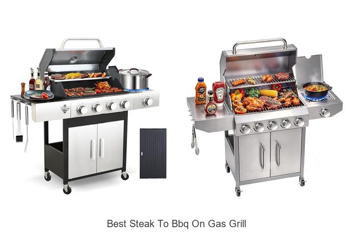 best steak to bbq on gas grill
