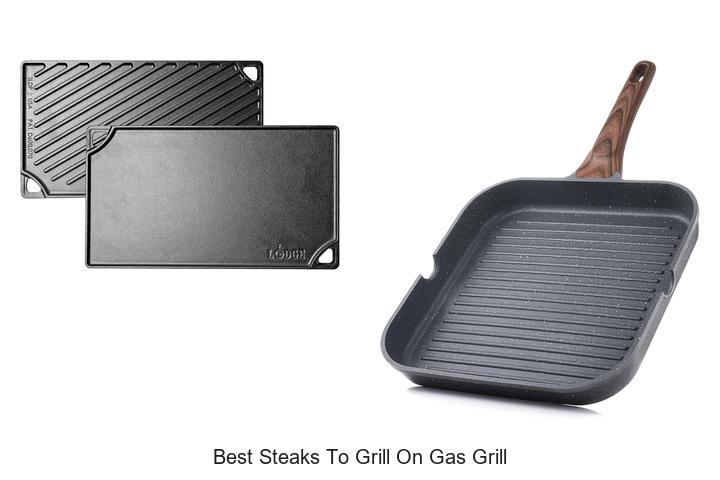 best steaks to grill on gas grill