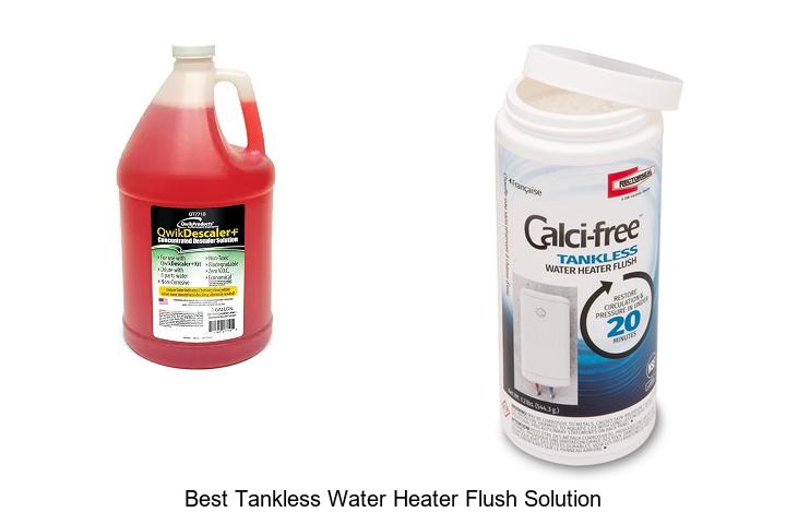 best tankless water heater flush solution
