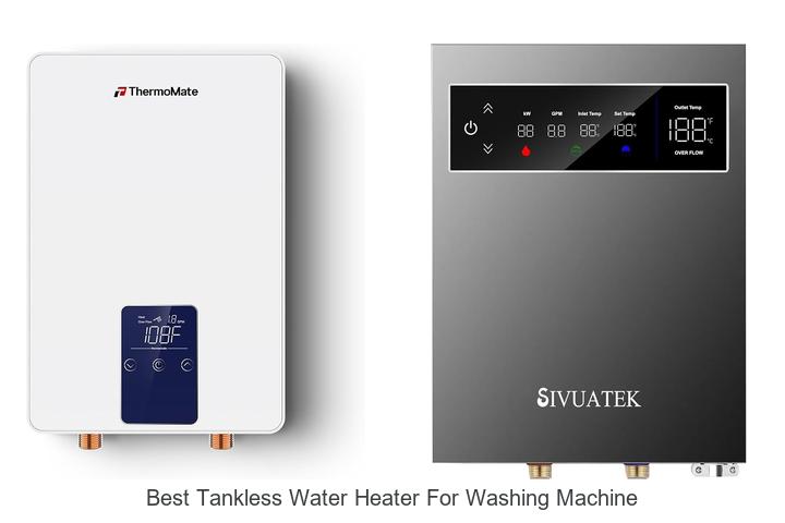 best tankless water heater for washing machine