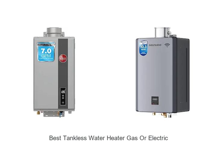 best tankless water heater gas or electric