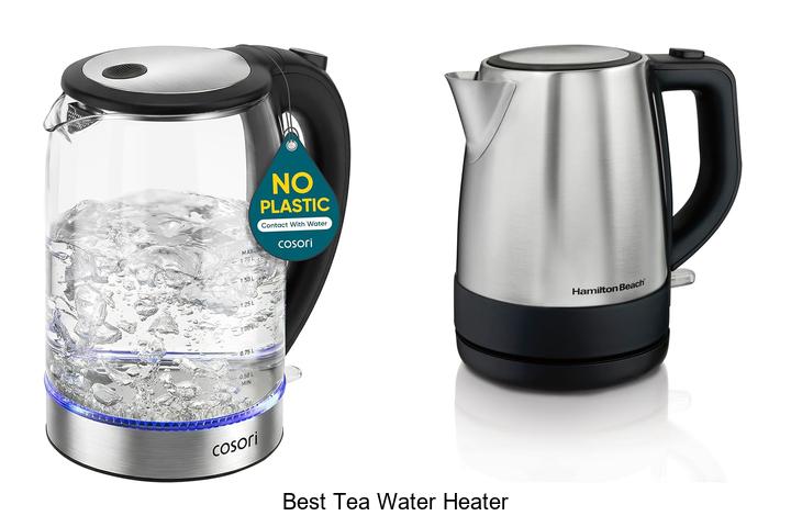 best tea water heater