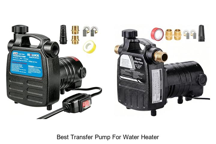 best transfer pump for water heater