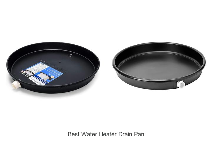 best water heater drain pan