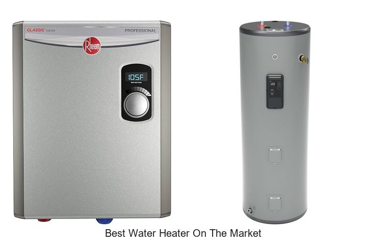 best water heater on the market