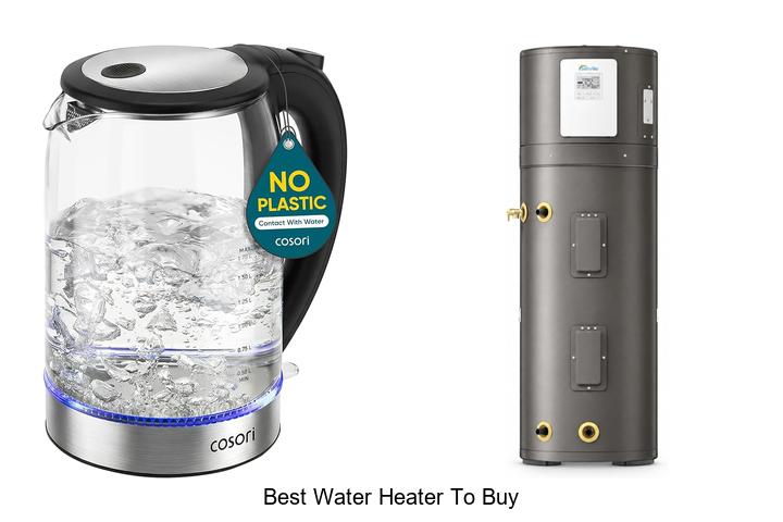 best water heater to buy