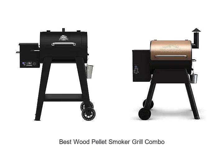 best wood pellet smoker grill combo